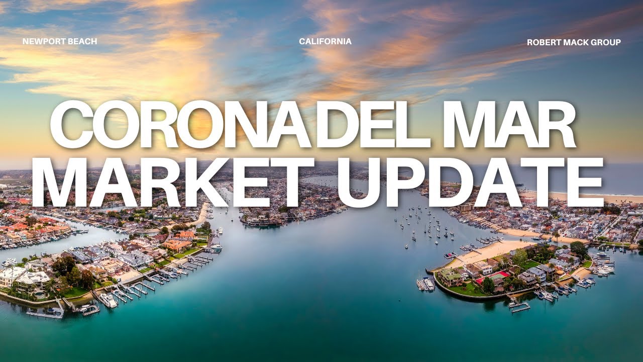 Corona Del Mar Real Estate Market Update - February 2026 - Robert Mack