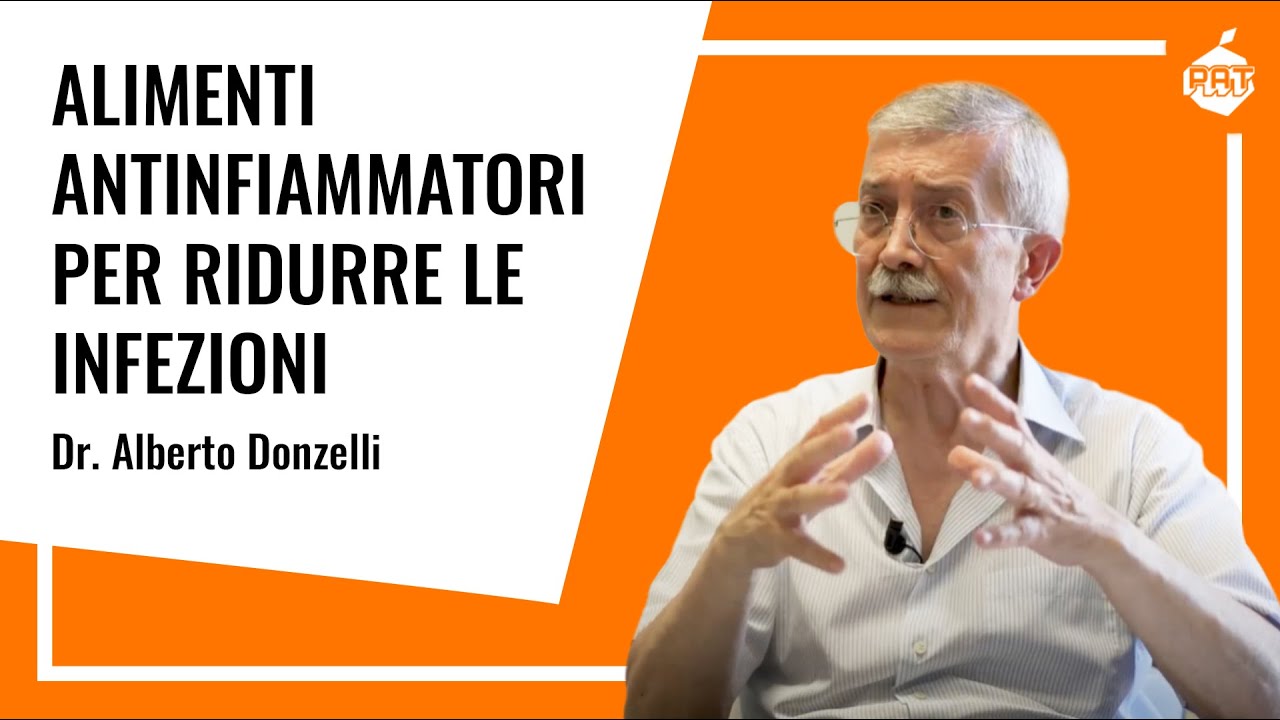 Alimenti antinfiammatori per ridurre le infezioni - intervista al Dr. Alberto Donzelli