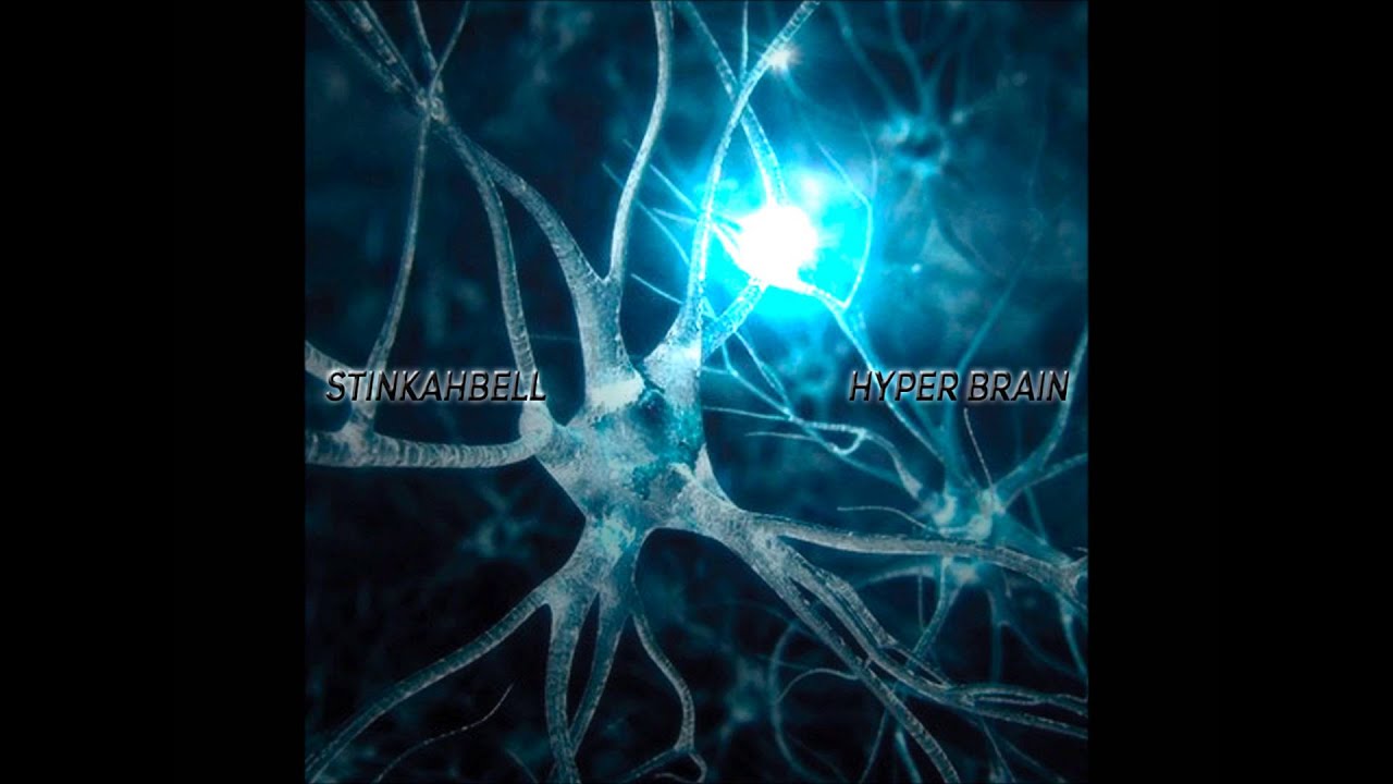 Stinkahbell - Hyper Brain