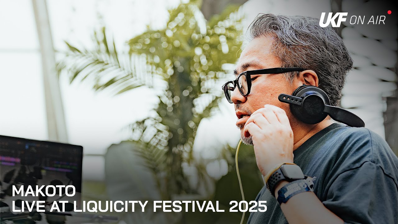 Makoto - Live at Liquicity Festival 2025 | UKF On Air