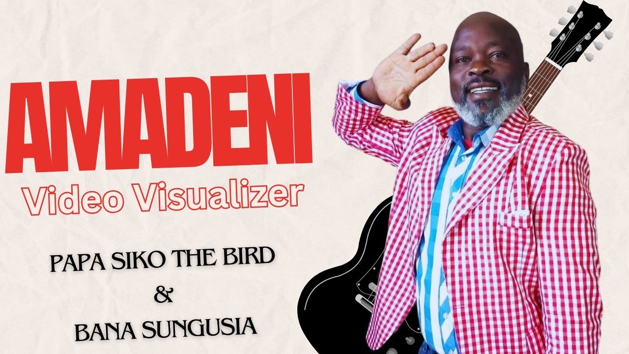 AMADENI- Bana Sungusia & Papa Siko The Bird [Visualizer]