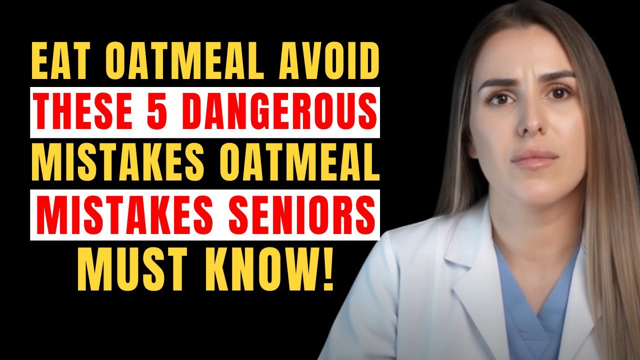 Eat Oatmeal: Avoid THESE 5 Dangerous Mistakes | Oatmeal Mistakes Seniors MUST Know! | Senior Health
