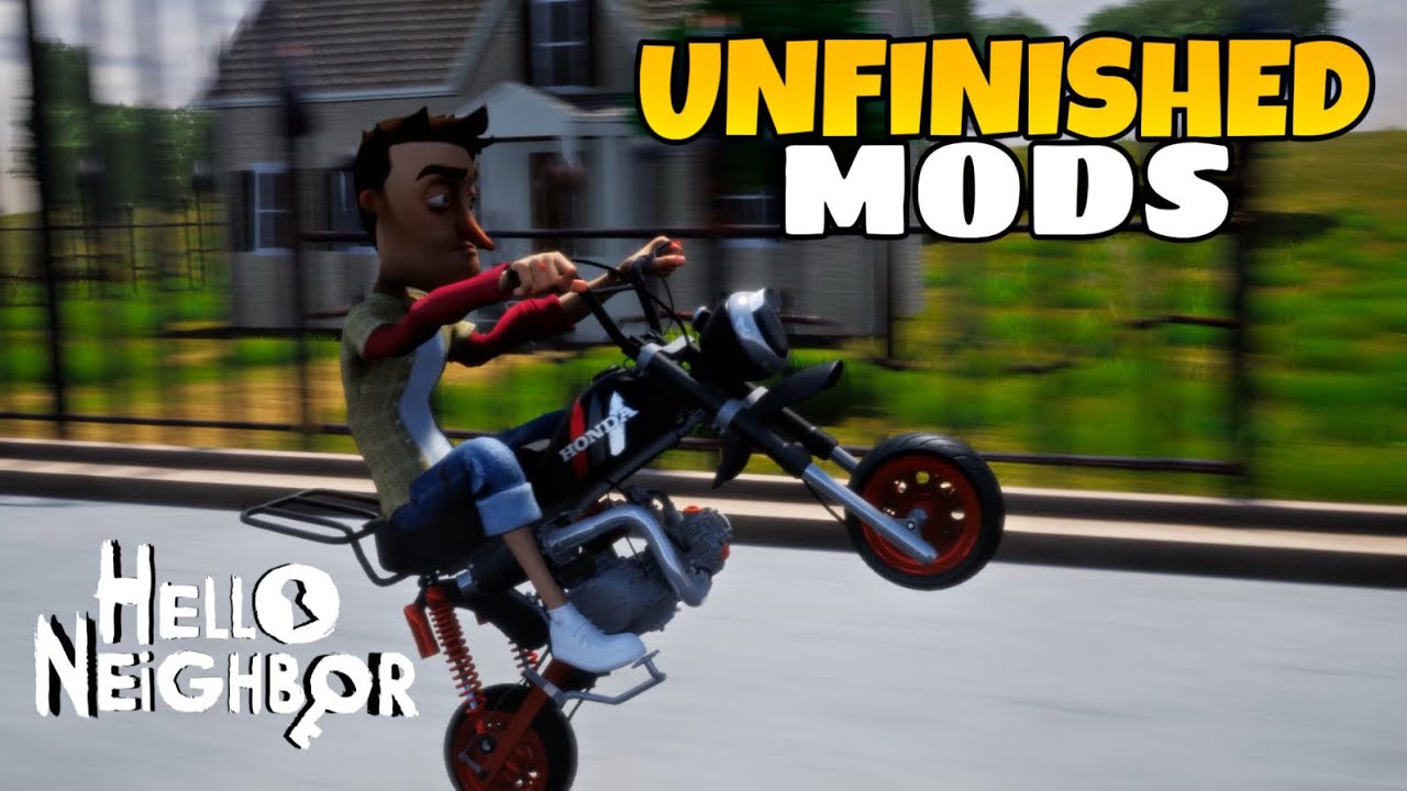 My Unfinished Hello Neighbor MODS | EPISODE 3