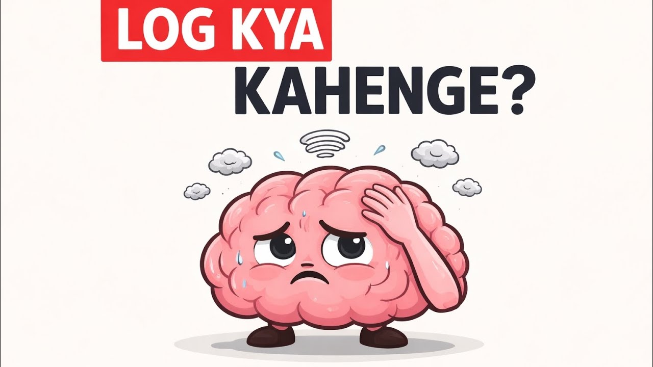 Log Kya Kahenge? Why You Care So Much About What Others Think