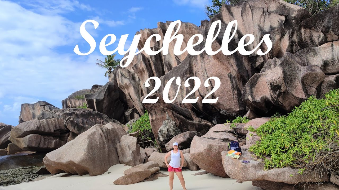 Seychelles-La Digue Pension Michel, Mahe Anse Soleil Beachcomber, Four Seasons Resort Sey,2022 Aug