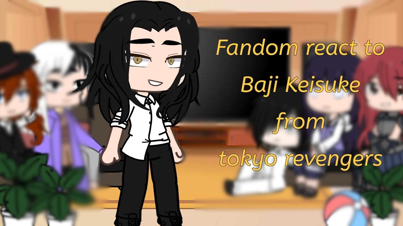 fandoms react to each others || part 1: Baji keisuke || Re-upleod || gacha club reaction video