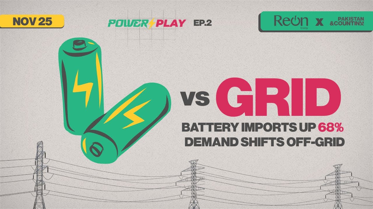 Why Pakistan&rsquo;s Power Grid Has a New Enemy after Solar: Batteries