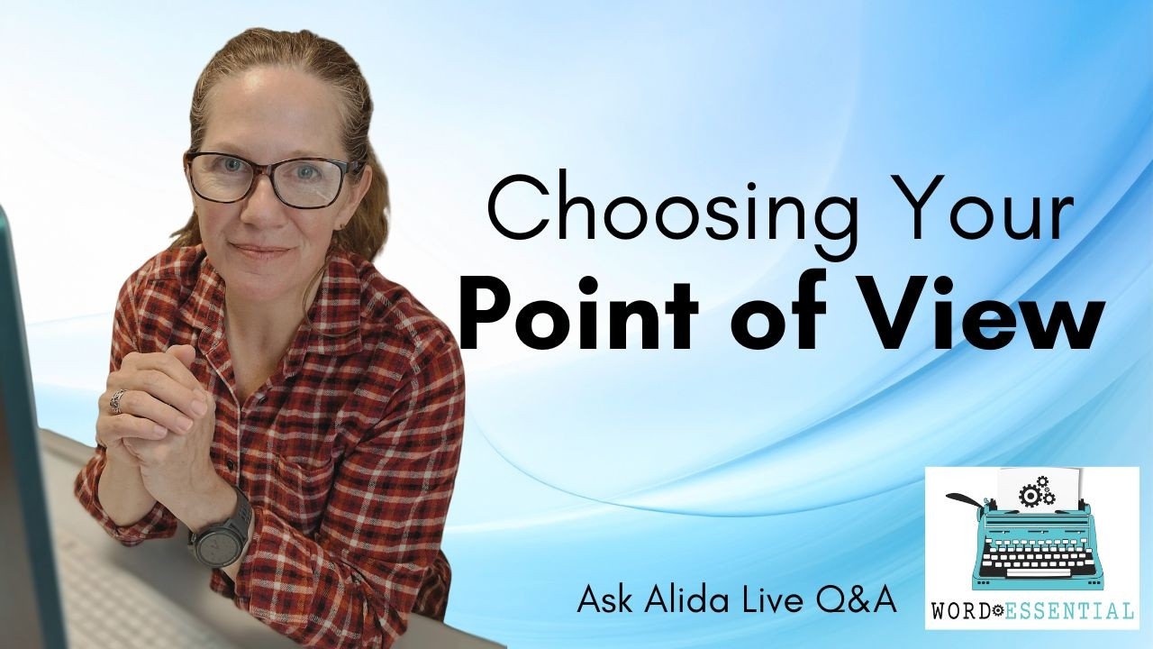 Ask Alida: Point of View