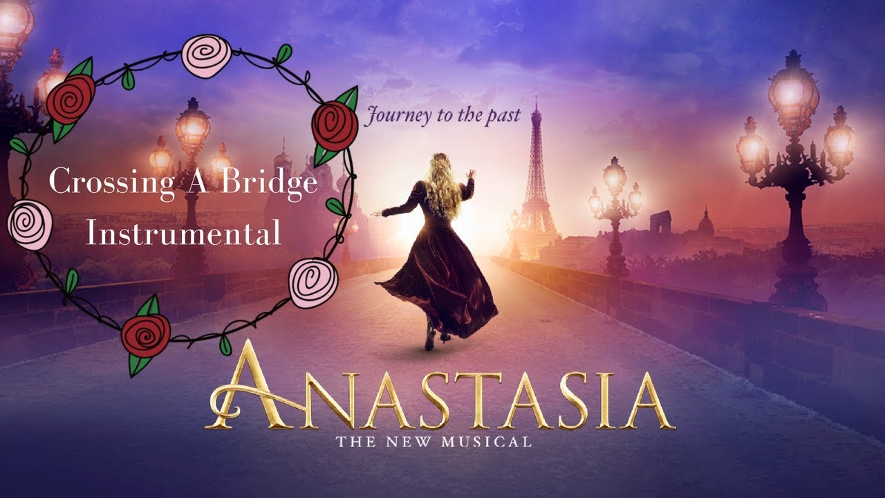 Crossing a Bridge Instrumental - Anastasia the Musical | Winnie Su (Cover)