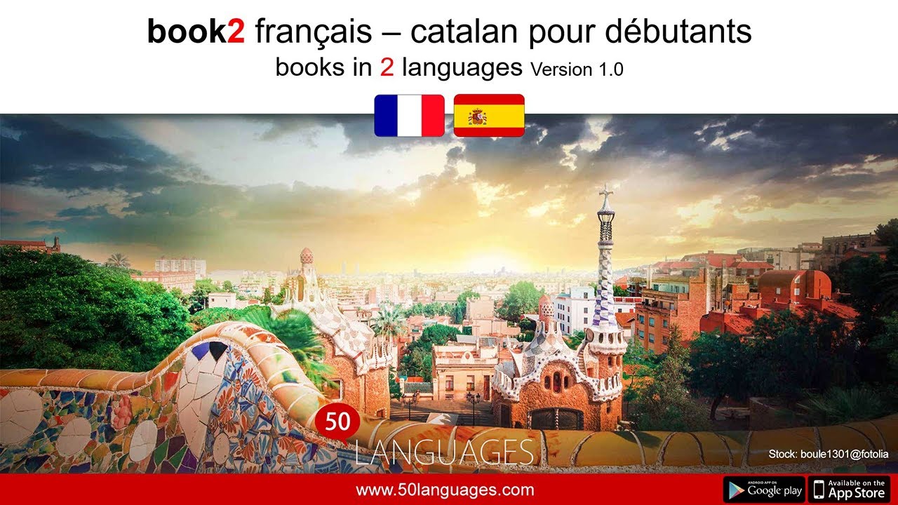 Apprendre le catalan. Un cours de langue pour débutants et de niveau moyen en 100 leçons.