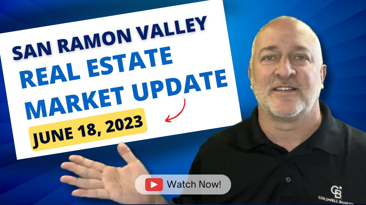 San Ramon Valley Real Estate Market Update – June 18, 2023 🏡🏡🏡
