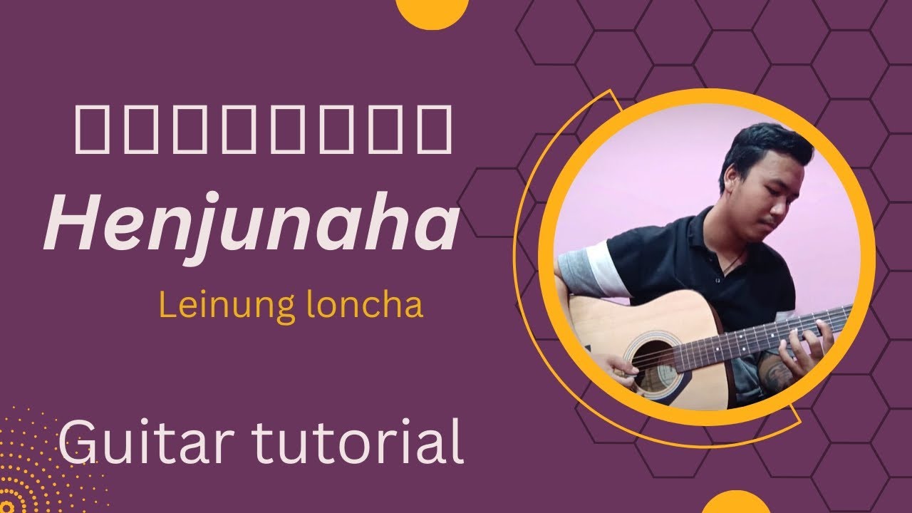 Henjunaha  || short guitar tutorial