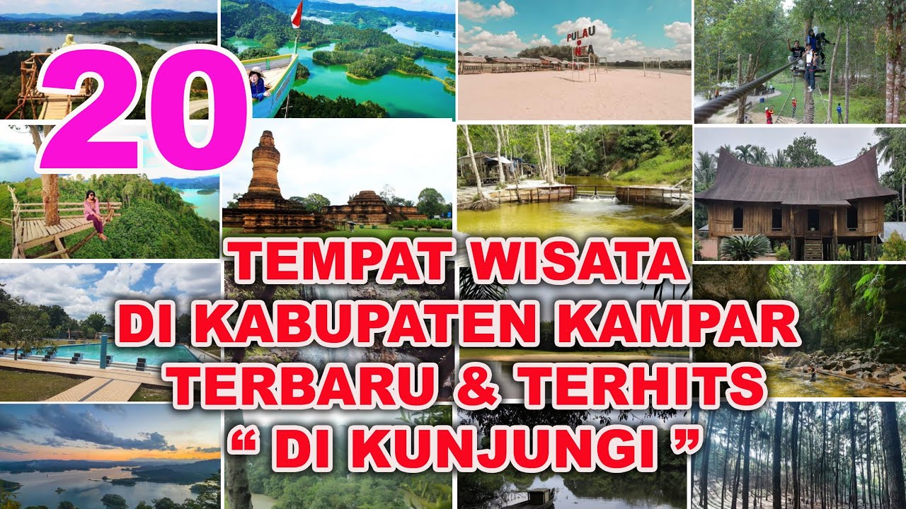 20 TEMPAT WISATA DI KABUPATEN KAMPAR TERBARU DAN TERHITS DI KUNJUNGI II