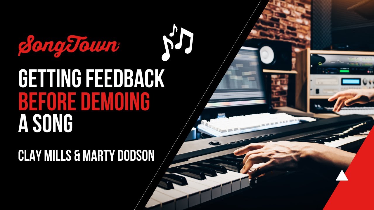 Getting Feedback Before Demoing a Song - Clay Mills & Marty Dodson