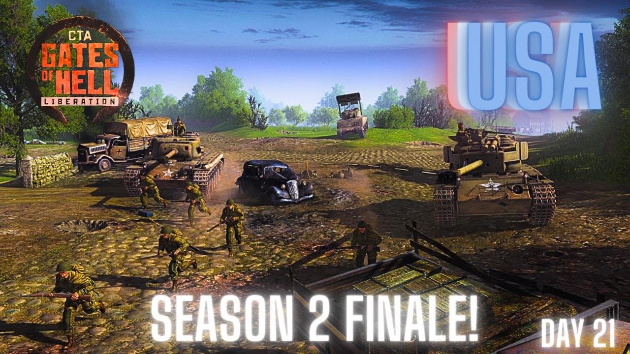 S2E21 CTA Gates of Hell: Liberation | USA Hardcore Conquest FINALE!