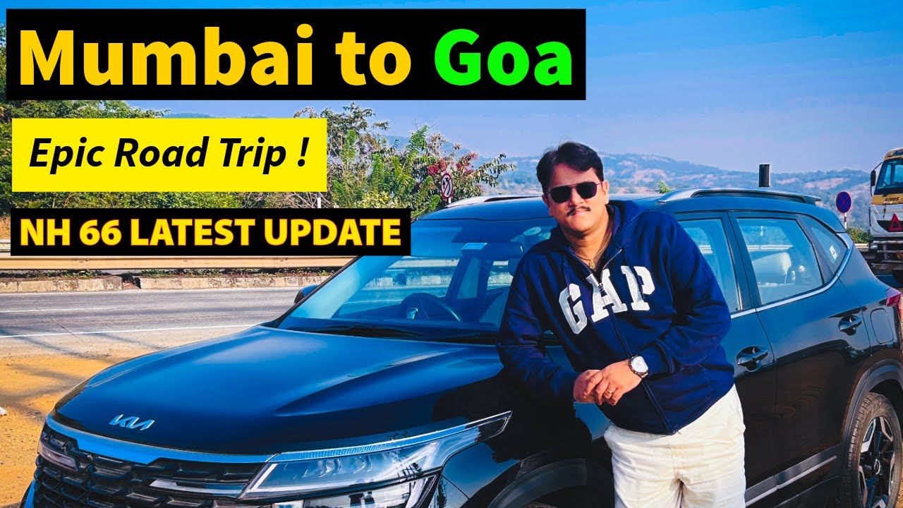 Mumbai to Goa Road Trip | NH 66 Review | Family Travel |  Mumbai se Goa –NH 66 Road Trip| Kia Seltos