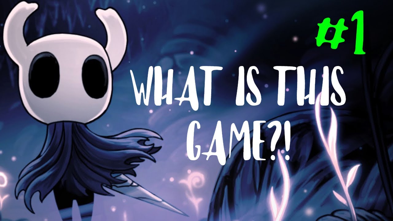 WHAT IS THIS GAME?! | Let's Play - Hollow Knight Voidheart Edition - PART 1