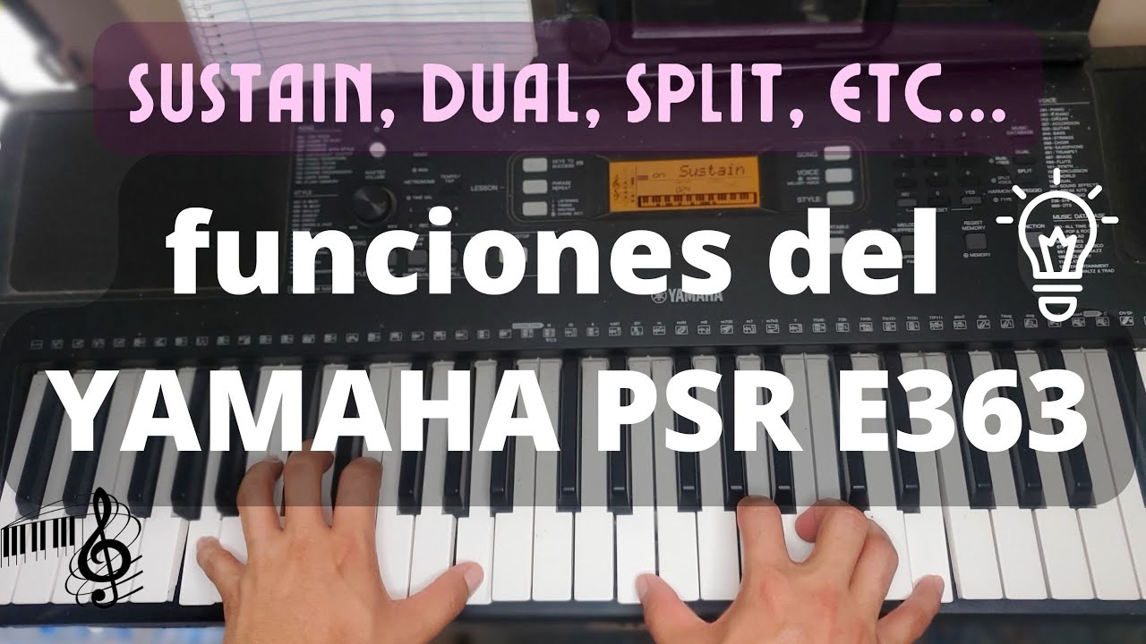 Las mejores funciones del YAMAHA PSR E363