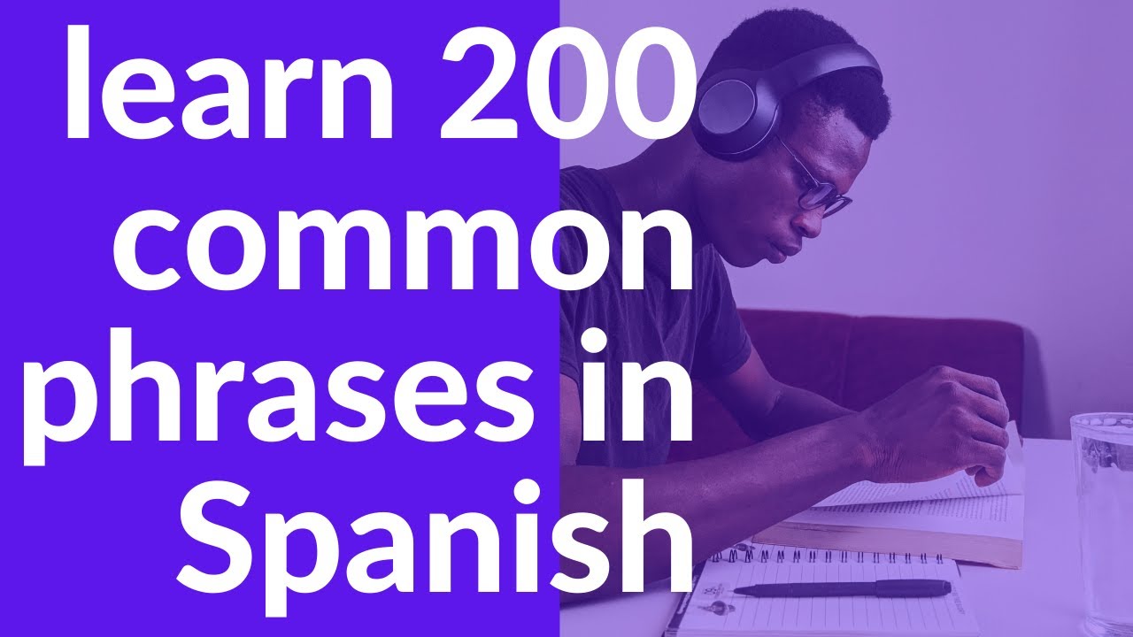 200 Intermediate SPANISH conversation PHRASES