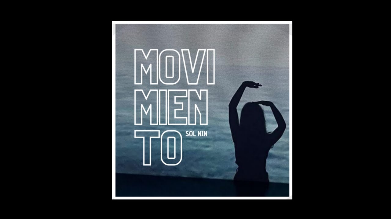 Movimiento - Sol Nin (Official Audio)