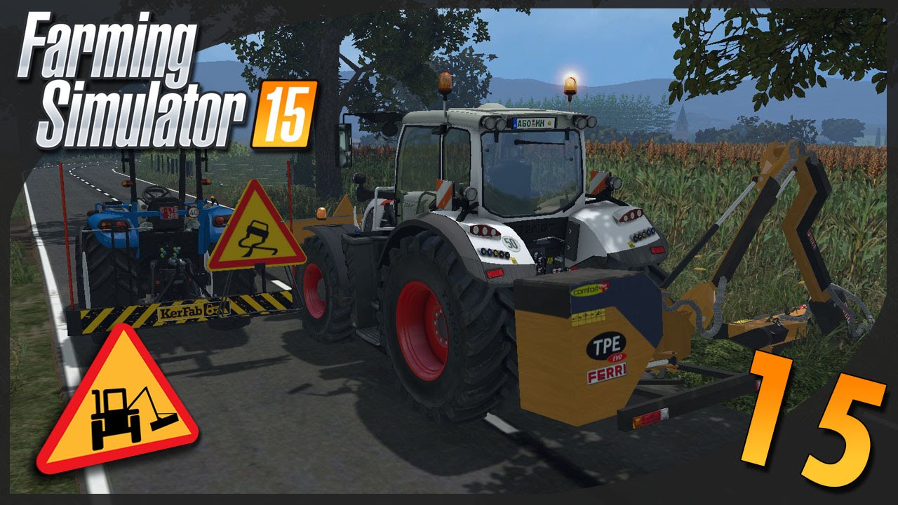 Farming Simulator 15 | Entretien Communal #15 &Eacute;parage dans les parages !