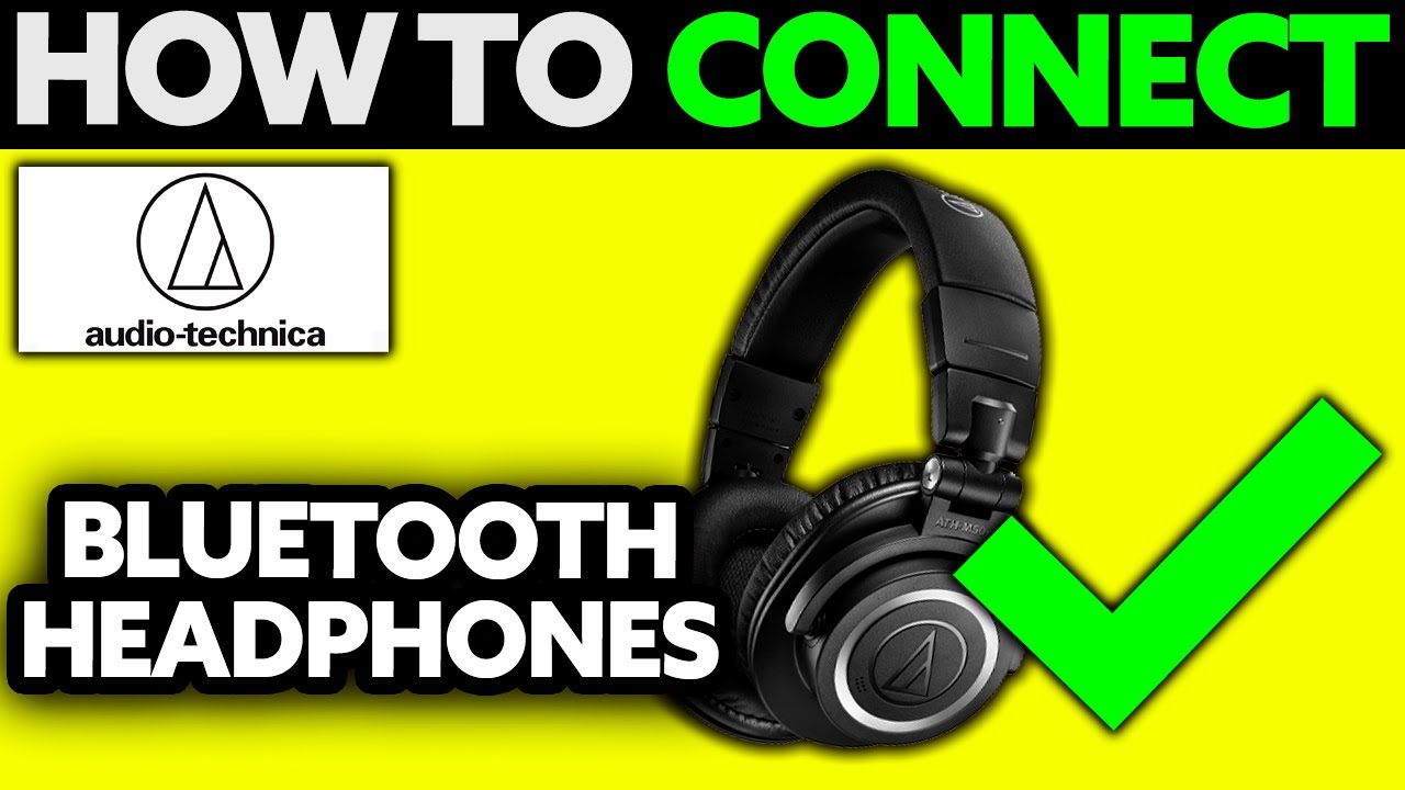 How To Connect Audio Technica Bluetooth Headphones (2025) - Step by Step