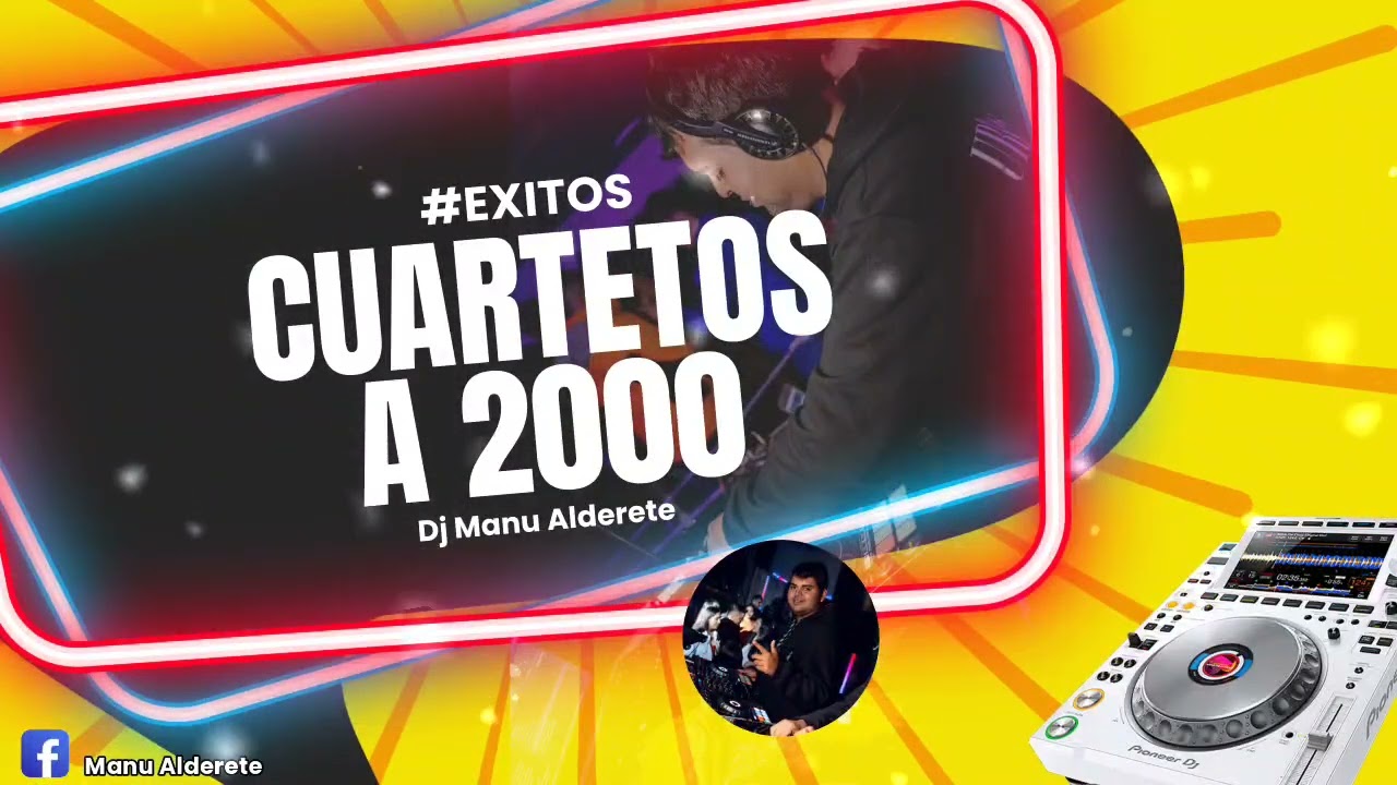 CUARTETOS A 2000 - DJ MANU ALDERETE