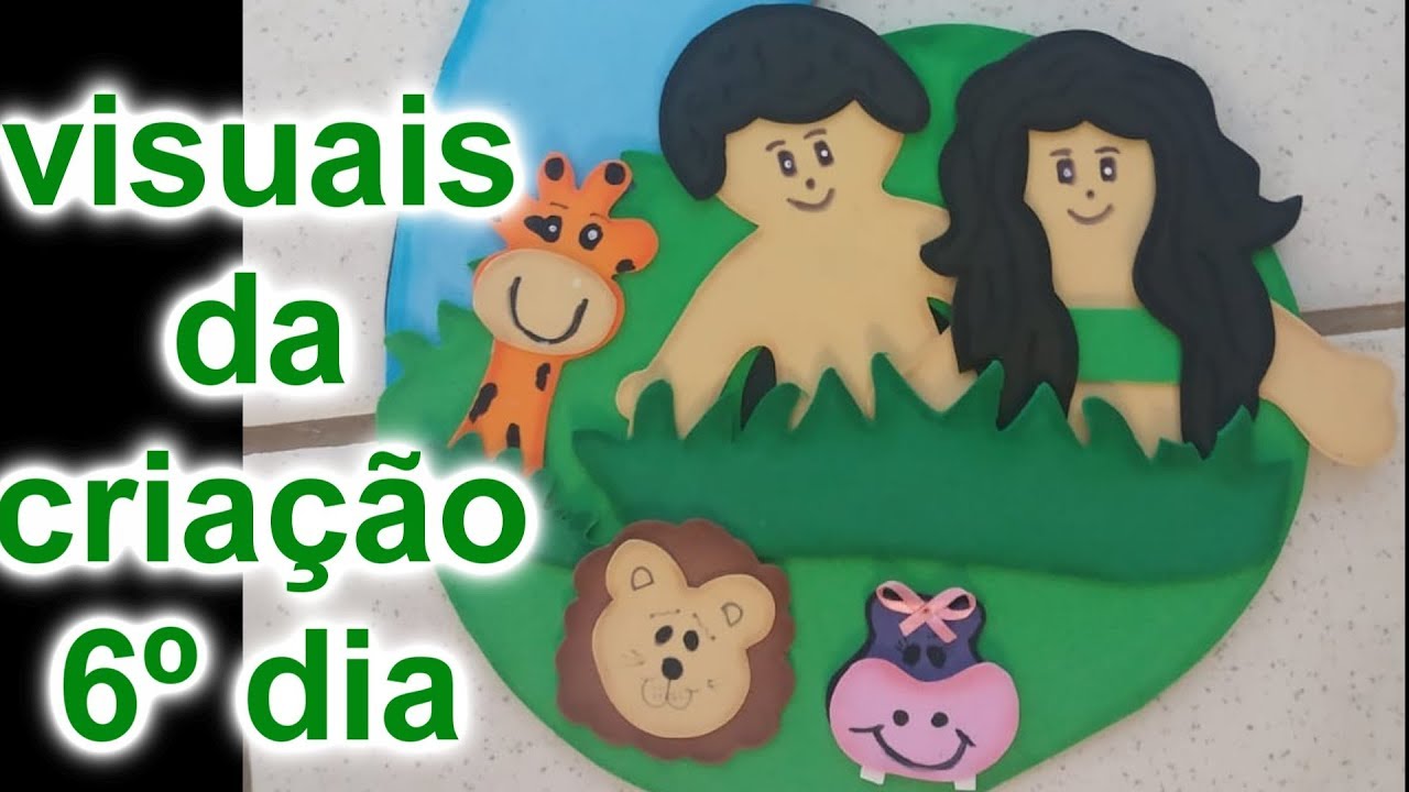 COMO FAZER O VISUAL DO SEXTO DIA DA CRIAÇÃO