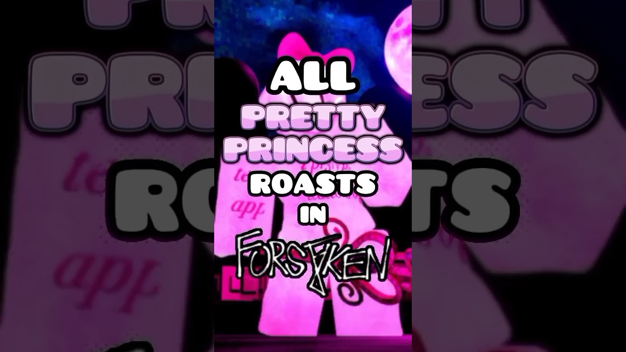 PR3TYPRIINCESS: All Roasts | Roblox Forsaken 2.3.1 (ft. @deltavexx)