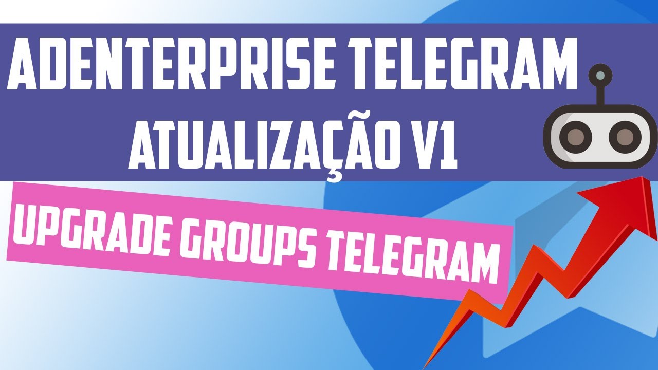 ADEnterprise Telegram - Atualiza&ccedil;&atilde;o TOPP! (CRESCER GRUPOS DE TELEGRAM)