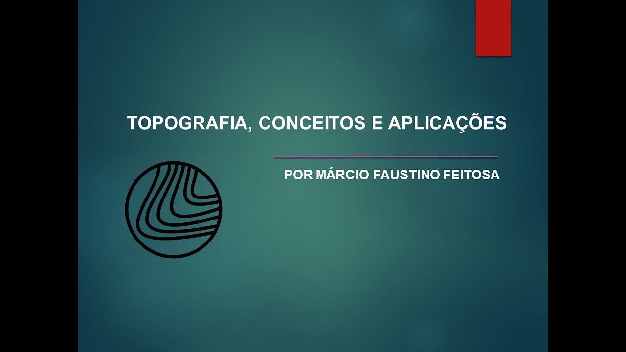 Topografia, Conceitos e Aplicações