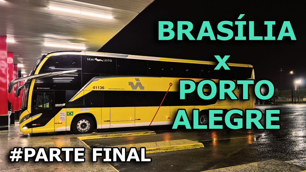 De BRASÍLIA para PORTO ALEGRE de ÔNIBUS com a NOVA ITAPEMIRIM - #PARTE4 (FINAL)