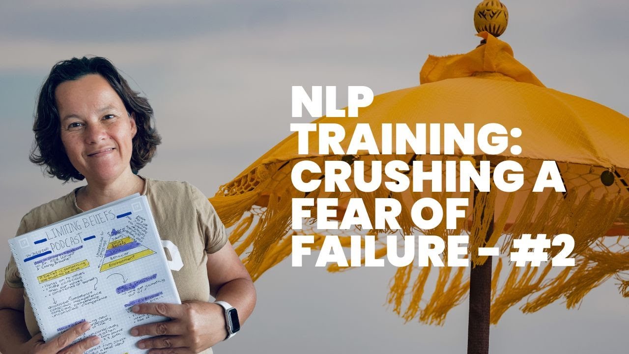 NLP Training: Dealing with a Fear of Failure