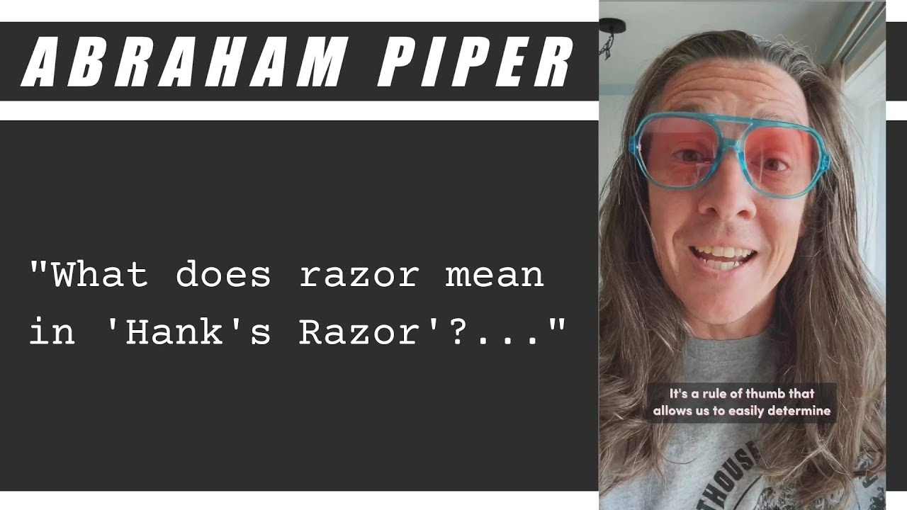 What does razor mean in Hanks Razor?