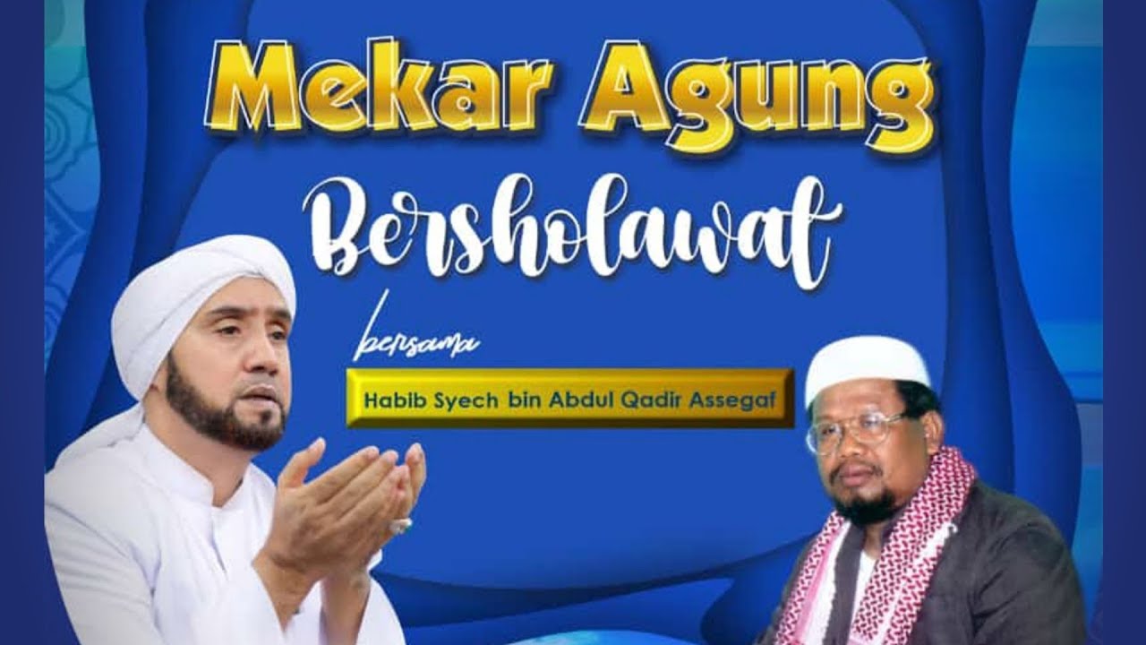🔴 [LIVE] Mekar Agung Bersholawat Bersama Habib Syech Bin Abdul Qodir Assegaf