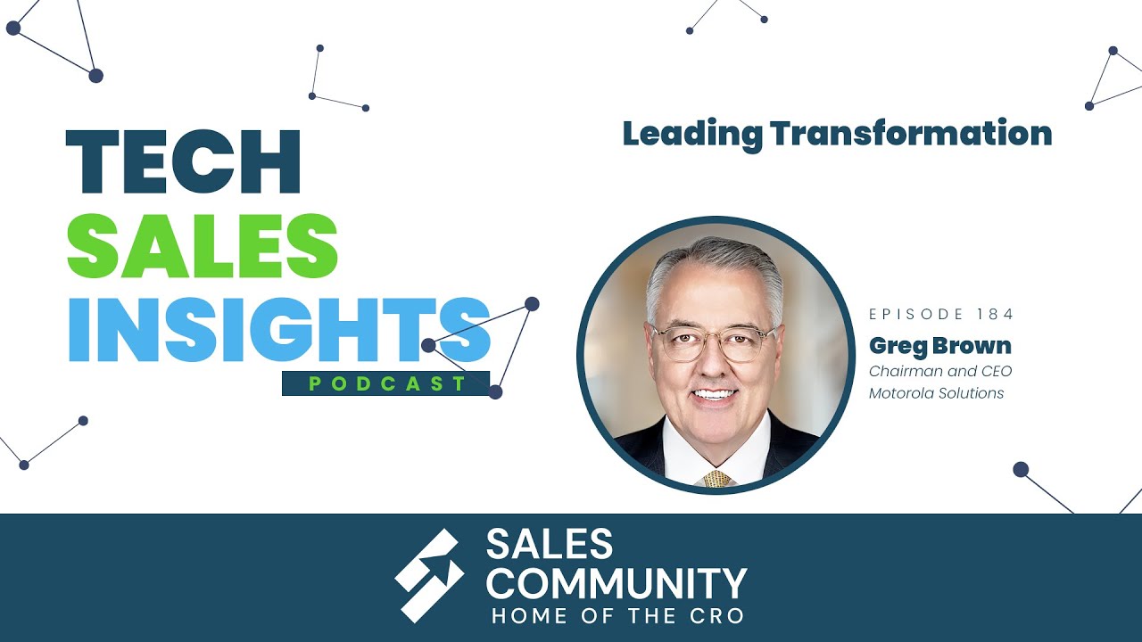 E184 - Leading Transformation featuring Greg Brown, Chairman and CEO of Motorola Solutions