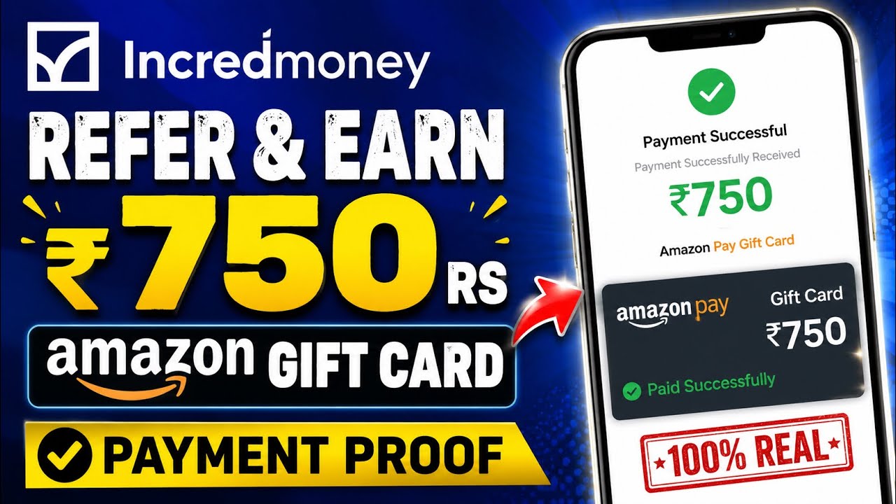 Incredmoney refer and earn 750rs amazon gift card free me milega | payment proof