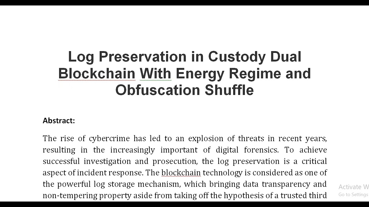 Log Preservation in Custody Dual Blockchain With Energy Regime and Obfuscation Shuffle