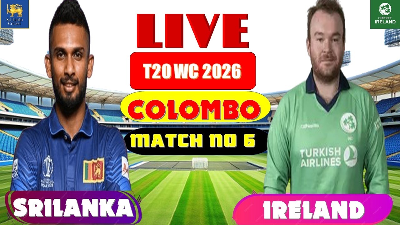 🔴Live: SL VS IRE  ICC MENS T20 WC  2026    MATCH NO 6   COLOMBO @  CricRaj1979