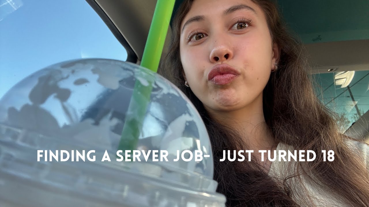 APPLYING TO BE A SERVER- just turned 18 and moving countries in 8 months! 