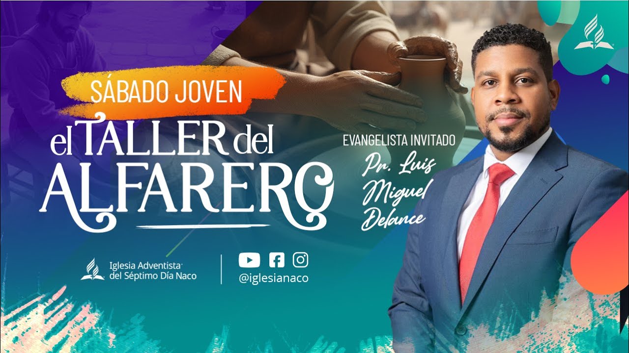 Sábado Joven El Taller del Alfarero | Iglesia Adventista Naco | Sábado 31 de Enero 2026