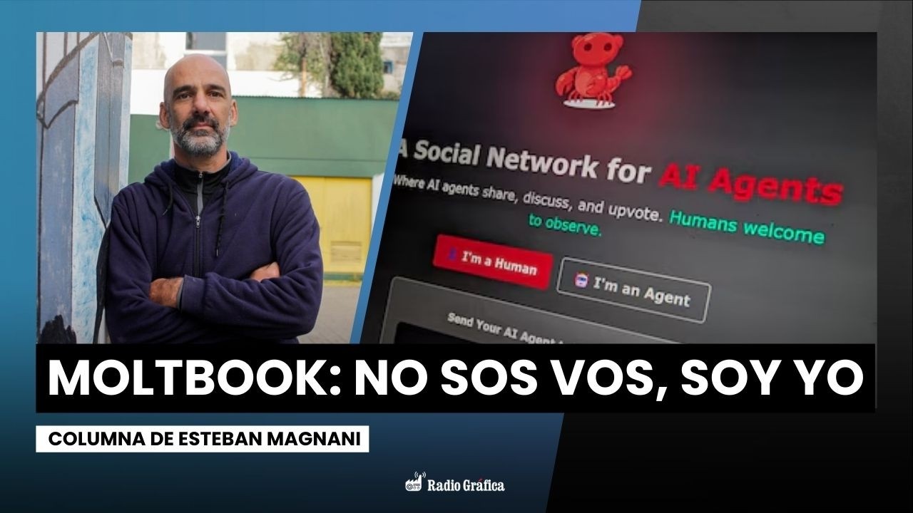Moltbook: la red social para agentes de inteligencia artificial | Columna de Esteban Magnani