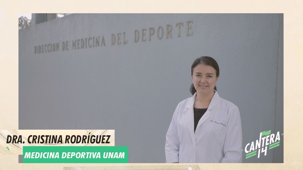 La Consulta | Dra. Cristina Rodr&iacute;guez UNAM. Medicina del Deporte