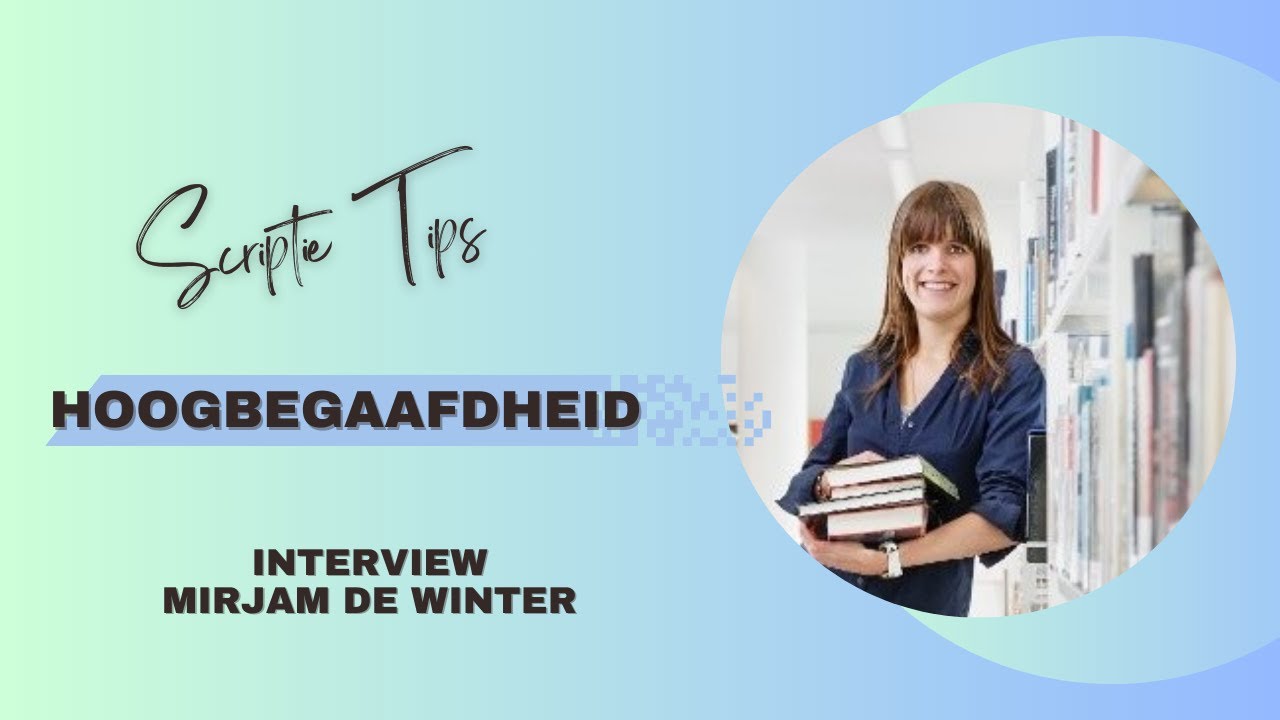 Hoogbegaafdheid en (af) studeren | Interview met Mirjam de Winter van Topscriptie | Scriptie TIPS
