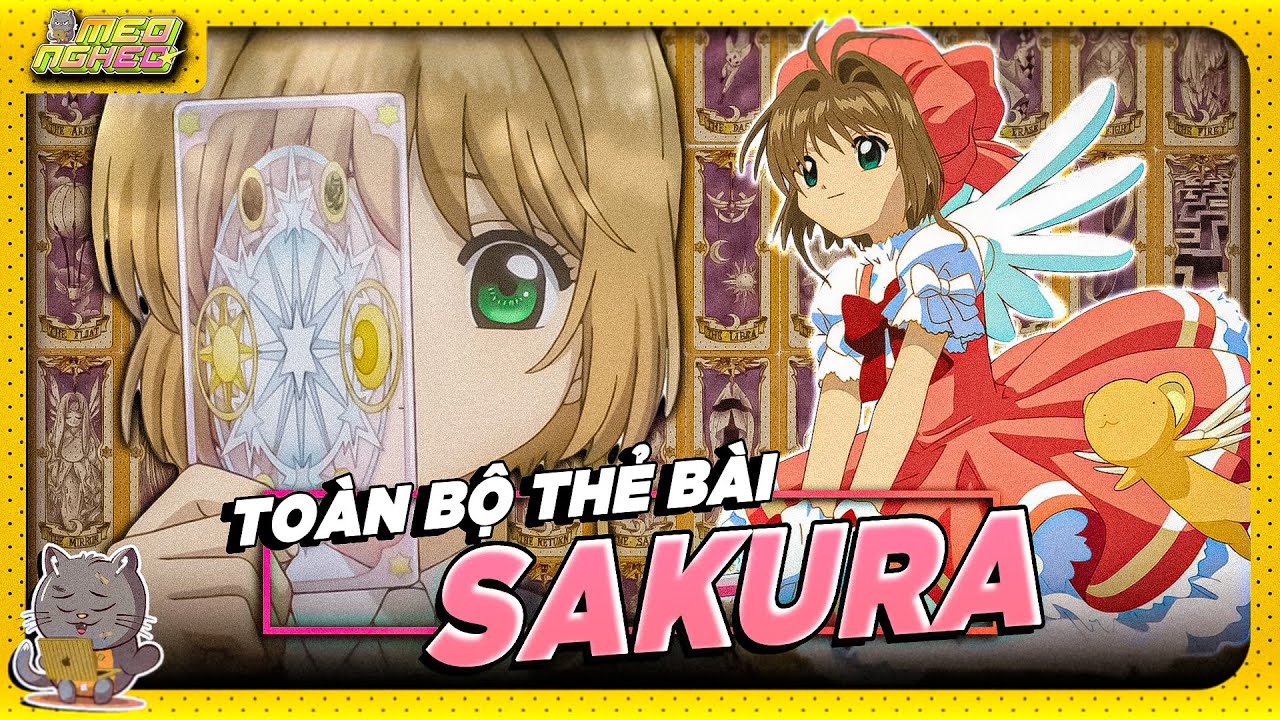 TỔNG HỢP TOÀN BỘ THẺ BÀI TRONG SAKURA - THỦ LĨNH THẺ BÀI (53 CLOW CARD + 36 CLEAR CARD)