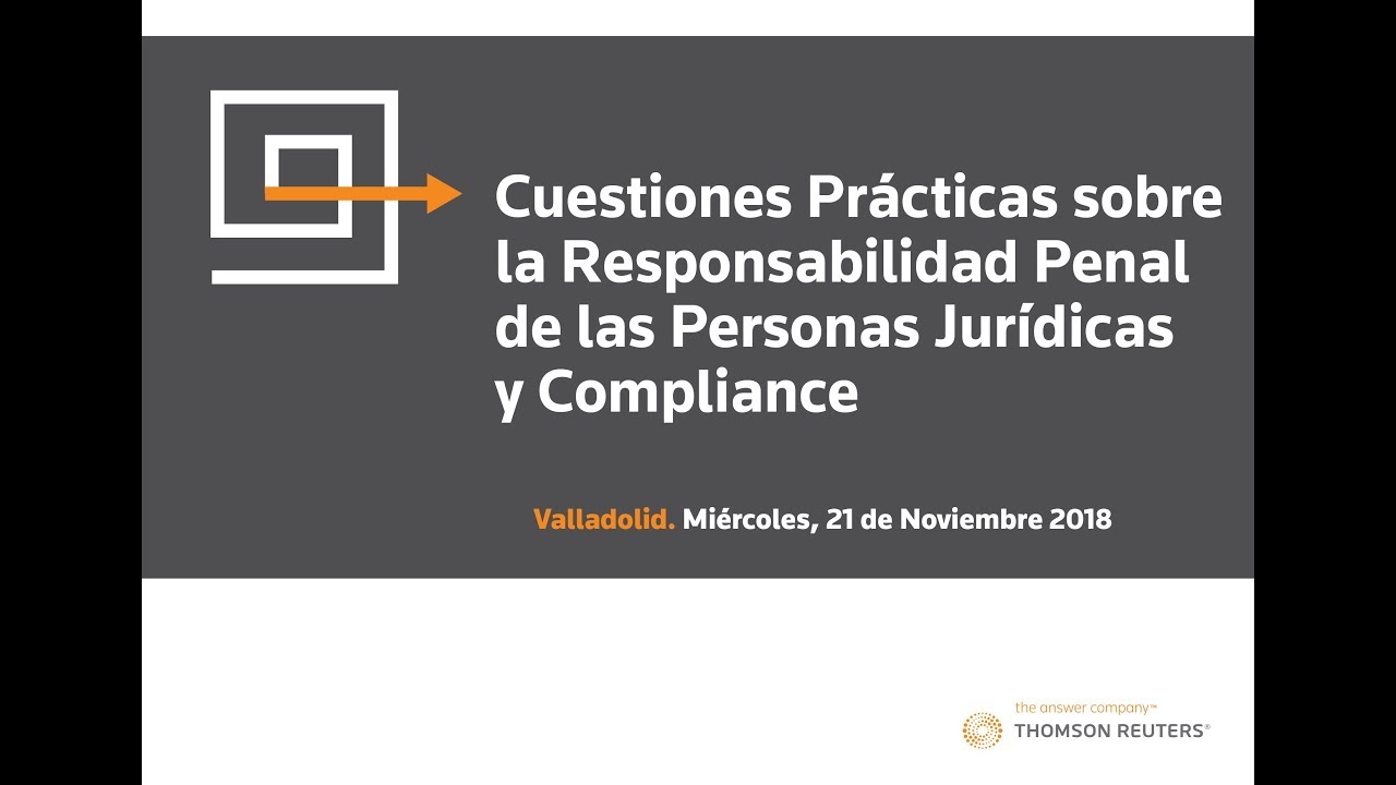 Cuestiones Prácticas sobre la Responsabilidad Penal de las Personas Jurídicas y Compliance