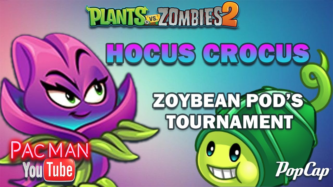 Plantas vs Zombies 2  Hocus Crocus Zoybean Pod`s Tournament