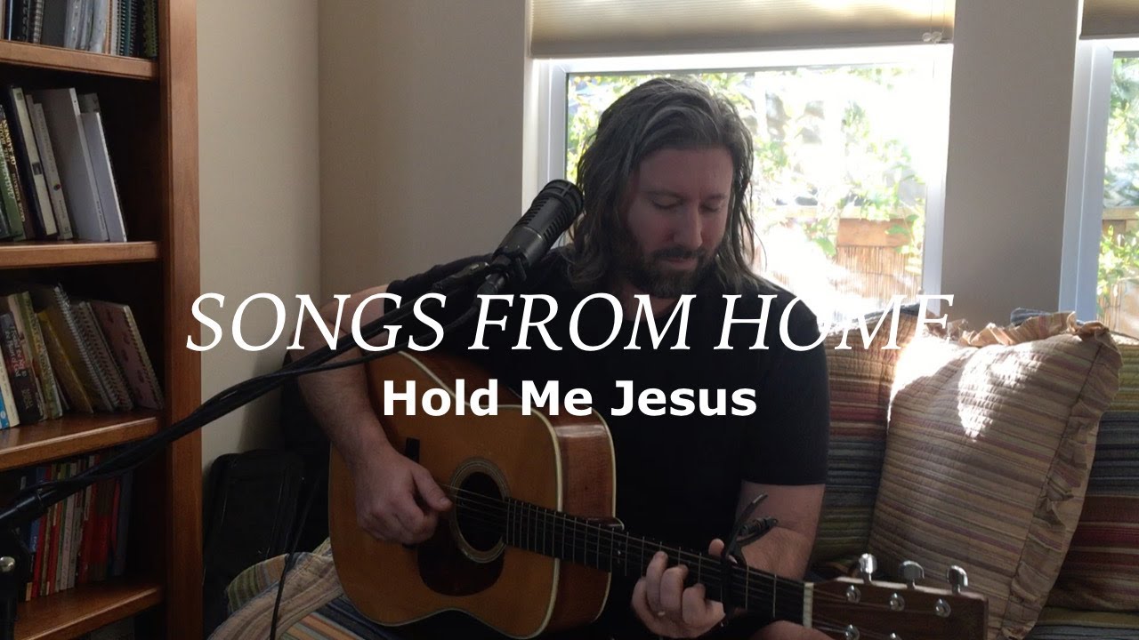 SONGS FROM HOME // Hold Me Jesus by Rich Mullins (Cover) - David Brymer