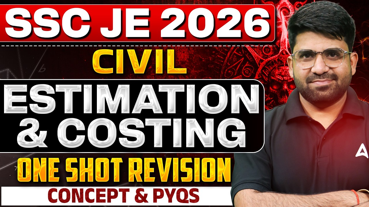 Estimation & Costing One Shot | SSC JE 2026 Civil | Complete Revision + PYQs