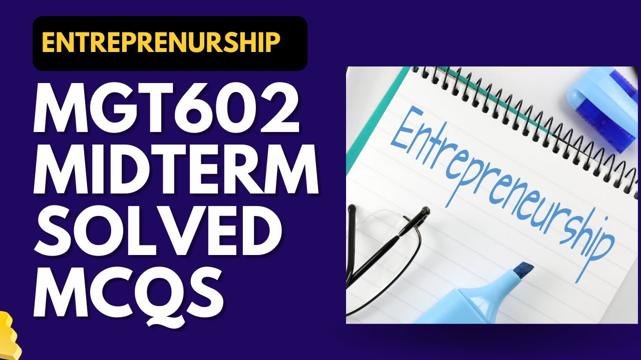 MGT602 Solved MCQs for Mid Term